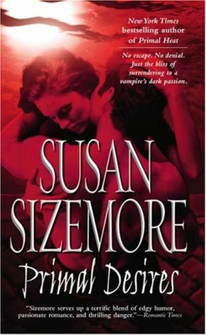 Bestsellers (2007) - Primal Desires (Primes Series, Book 5) by Susan Sizemore