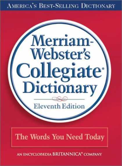 Bestsellers (2007) - Merriam-Webster's Collegiate Dictionary, 11th Edition (Book Only) by Merriam-Web