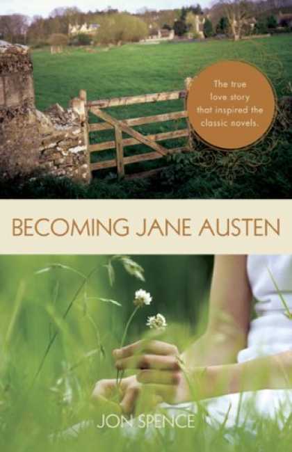 Bestsellers (2007) - Becoming Jane Austen by Jon Spence