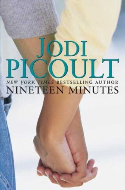 Bestsellers (2007) - Nineteen Minutes: A Novel by Jodi Picoult