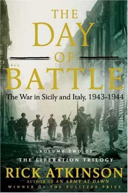 Bestsellers (2007) - The Day of Battle: The War in Sicily and Italy, 1943-1944 by Rick Atkinson