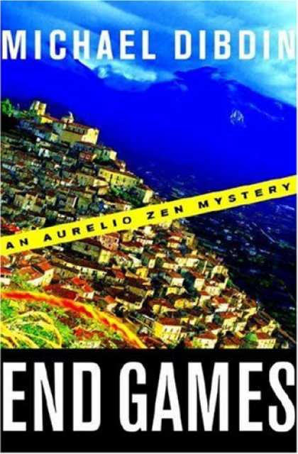Bestsellers (2007) - End Games: An Aurelio Zen Mystery (Aurelio Zen Mysteries) by Michael Dibdin