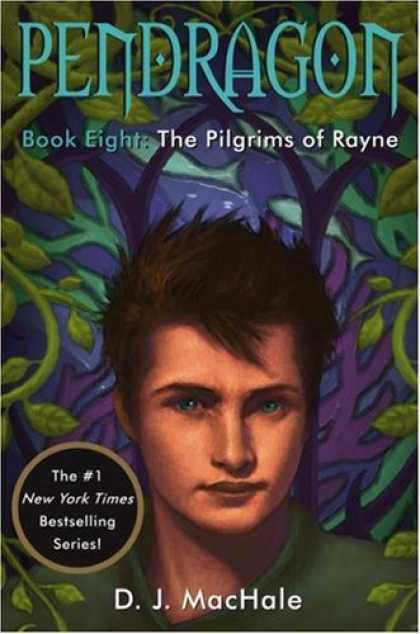 Bestsellers (2007) - The Pilgrims of Rayne (Pendragon) by D. J. MacHale