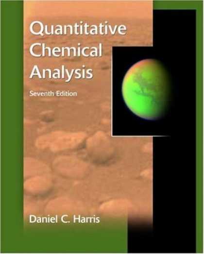 Bestsellers (2007) - Quantitative Chemical Analysis by Daniel C. Harris
