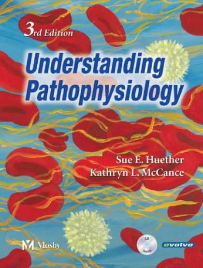 Bestsellers (2007) - Understanding Pathophysiology by Sue E. Huether