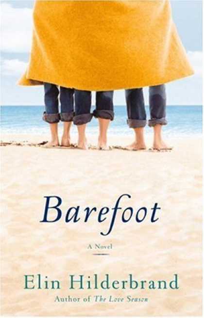 Bestsellers (2007) - Barefoot: A Novel by Elin Hilderbrand