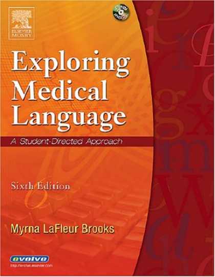 Bestsellers (2007) - Exploring Medical Language: A Student-Directed Approach by Myrna LaFleur Brooks