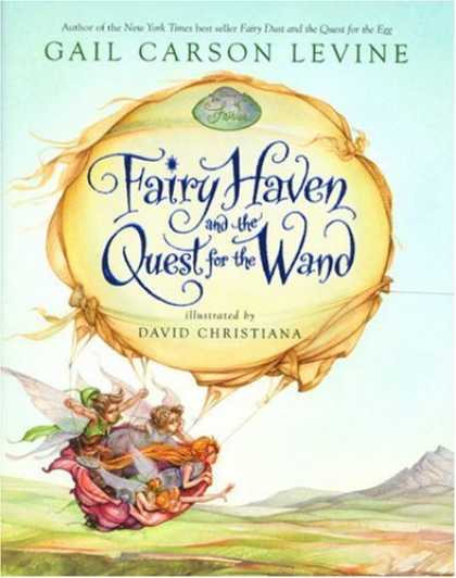 Bestsellers (2007) - Fairy Haven and the Quest for the Wand by Gail Carson Levine