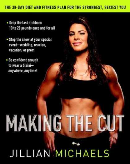 Bestsellers (2007) - Making the Cut: The 30-Day Diet and Fitness Plan for the Strongest, Sexiest You