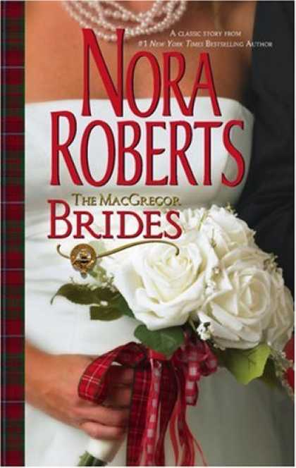 Bestsellers (2007) - The MacGregor Brides (Macgregors Series) by Nora Roberts