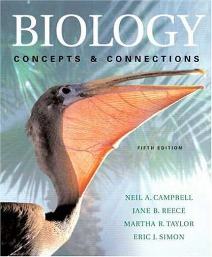 Bestsellers (2007) - Biology: Concepts & Connections with Student CD-ROM (5th Edition) by Neil A. Cam