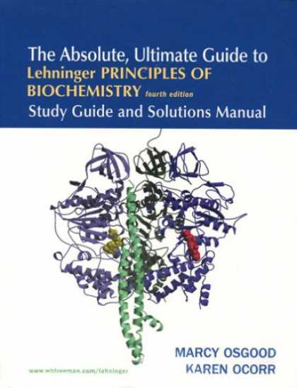 Bestsellers (2007) - The Absolute, Ultimate Guide to Lehninger Principles of Biochemistry 4e by Marcy