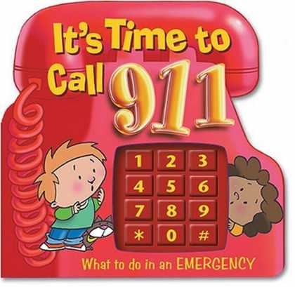 Bestsellers (2007) - It's Time to Call 911: What to Do in an Emergency (It's Time to) by Inc. Penton