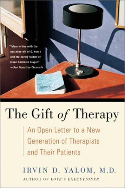 Bestsellers (2007) - The Gift of Therapy: An Open Letter to a New Generation of Therapists and Their