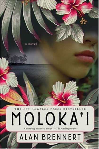 Bestsellers (2007) - Moloka'i by Alan Brennert