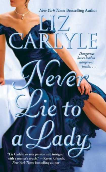 Bestsellers (2007) - Never Lie to a Lady by Liz Carlyle