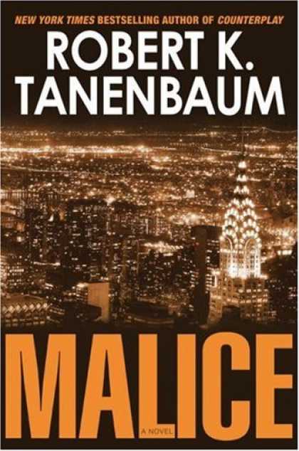 Bestsellers (2007) - Malice by Robert K. Tanenbaum