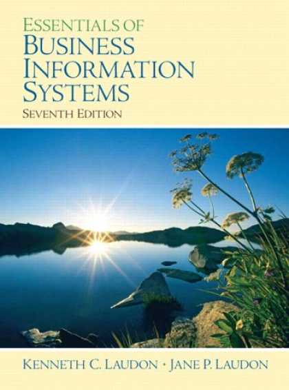Bestsellers (2007) - Essentials of Business Information Systems (7th Edition) by Jane P. Laudon