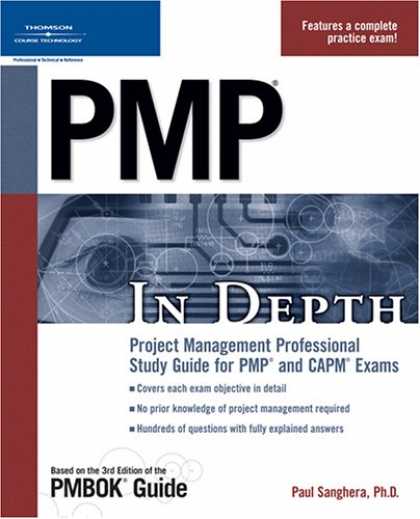 Bestsellers (2007) - PMP In Depth: Project Management Professional Study Guide for PMP and CAPM Exams