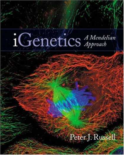 Bestsellers (2007) - iGenetics: A Mendelian Approach (The Genetics Place Series) by Peter J. Russell