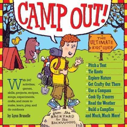 Bestsellers (2007) - Camp Out!: The Ultimate Kids' Guide by Lynn Brunelle