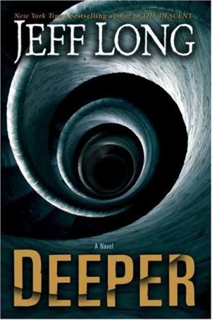 Bestsellers (2007) - Deeper: A Novel by Jeff Long