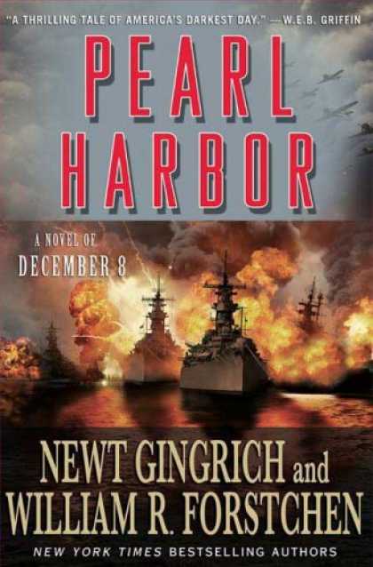 Bestsellers (2007) - Pearl Harbor: A Novel of December 8th by Newt Gingrich