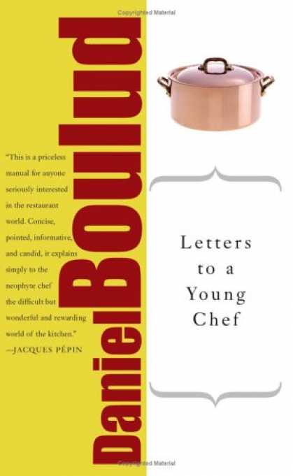 Bestsellers (2007) - Letters to a Young Chef (Art of Mentoring) by Daniel Boulud