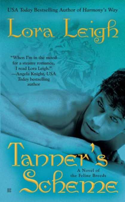 Bestsellers (2007) - Tanner's Scheme (The Breeds, Book 3) by Lora Leigh