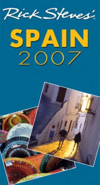 Bestsellers (2007) - Rick Steves' Spain 2007 (Rick Steves) by Rick Steves