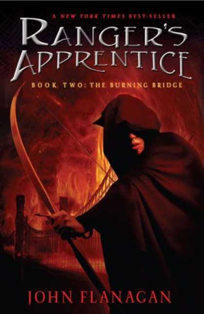 Bestsellers (2007) - The Burning Bridge (The Ranger's Apprentice, Book 2) by John Flanagan