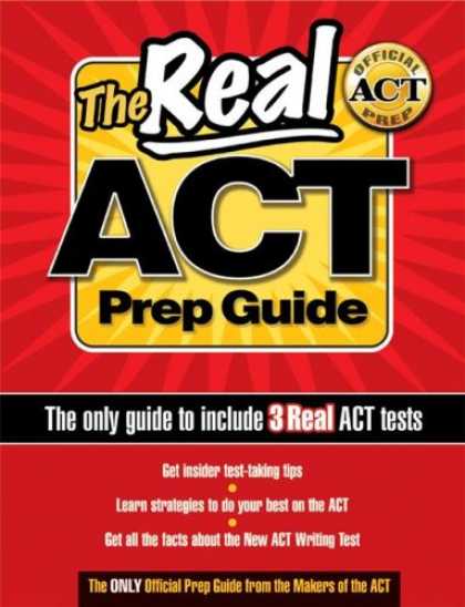 Bestsellers (2007) - The Real ACT Prep Guide (The only guide to include 3 Real ACT tests) by ACT