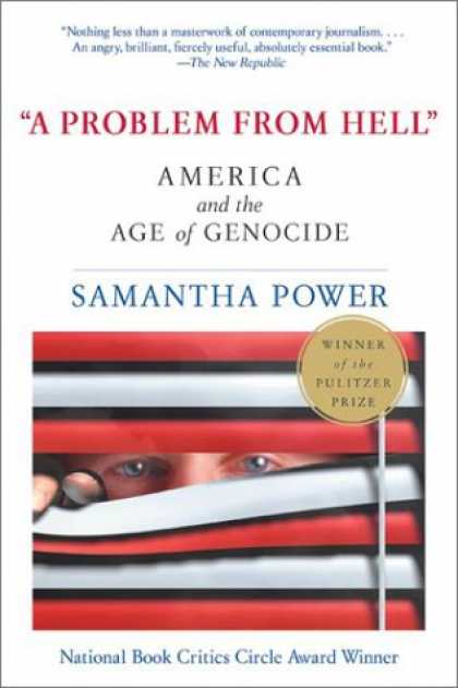 Bestsellers (2007) - A Problem from Hell: America and the Age of Genocide by Samantha Power