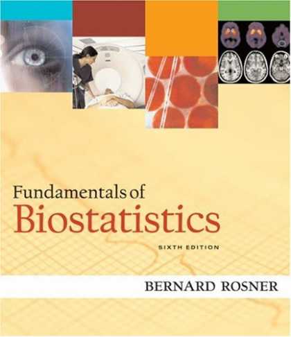 Bestsellers (2007) - Fundamentals of Biostatistics (with CD-ROM) by Bernard Rosner