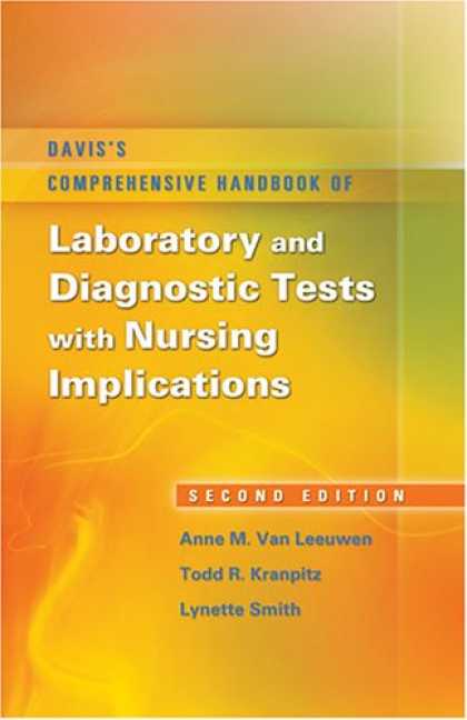 Bestsellers (2007) - Davis's Comprehensive Handbook of Laboratory and Diagnostic Tests--With Nursing