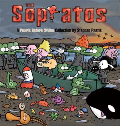 Bestsellers (2007) - The Sopratos: A Pearls Before Swine Collection by Stephan Pastis