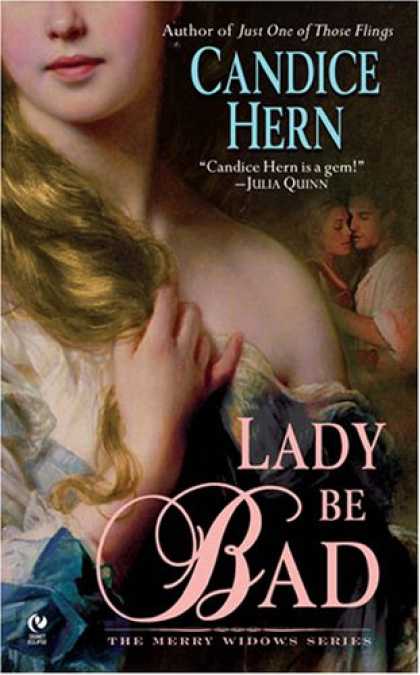 Bestsellers (2007) - Lady Be Bad: The Merry Widows Series by Candice Hern