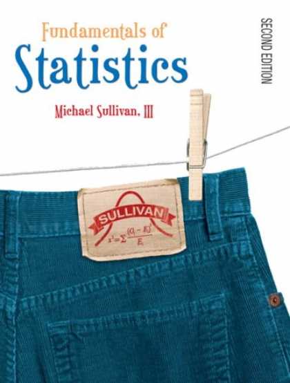 Bestsellers (2007) - Fundamentals of Statistics (2nd Edition) by Michael III Sullivan