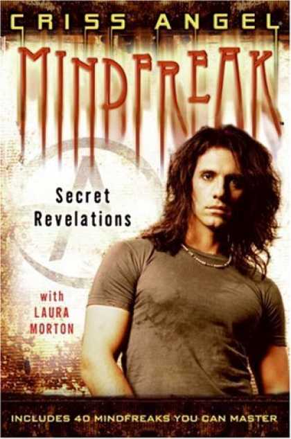 Bestsellers (2007) - Mindfreak: Secret Revelations by Criss Angel