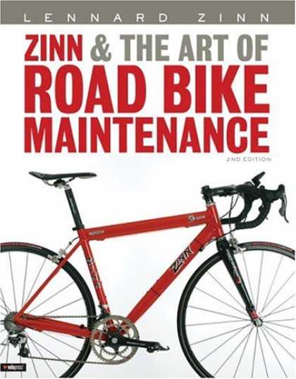 Bestsellers (2007) - Zinn and the Art of Road Bike Maintenance (2nd Edition) by Lennard Zinn