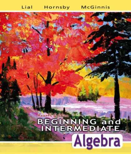 Bestsellers (2007) - Beginning and Intermediate Algebra (4th Edition) (Lial Developmental Mathematics