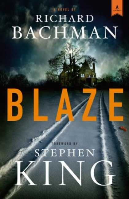Bestsellers (2007) - Blaze: A Novel by Richard Bachman