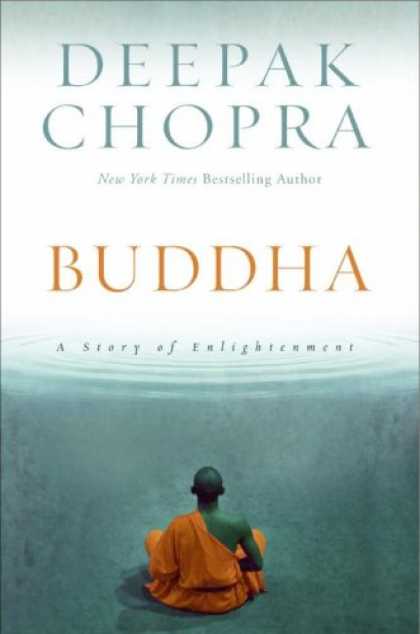 Bestsellers (2007) - Buddha: A Story of Enlightenment by Deepak Chopra