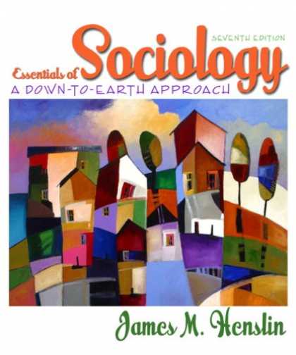 Bestsellers (2007) - Essentials of Sociology: A Down-to-Earth Approach (7th Edition) (MySocLab Series