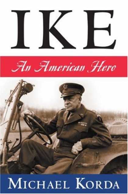 Bestsellers (2007) - Ike: An American Hero by Michael Korda