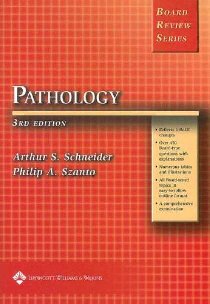 Bestsellers (2007) - BRS Pathology (Board Review Series) by Arthur S Schneider