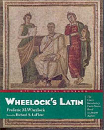 Bestsellers (2007) - Wheelock's Latin (Wheelock's Latin) by Frederic M. Wheelock