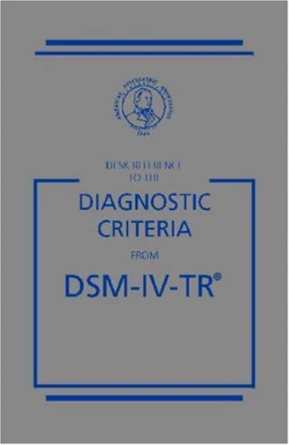 Bestsellers (2007) - Desk Reference to the Diagnostic Criteria From DSM-IV-TR (Desk Reference to the