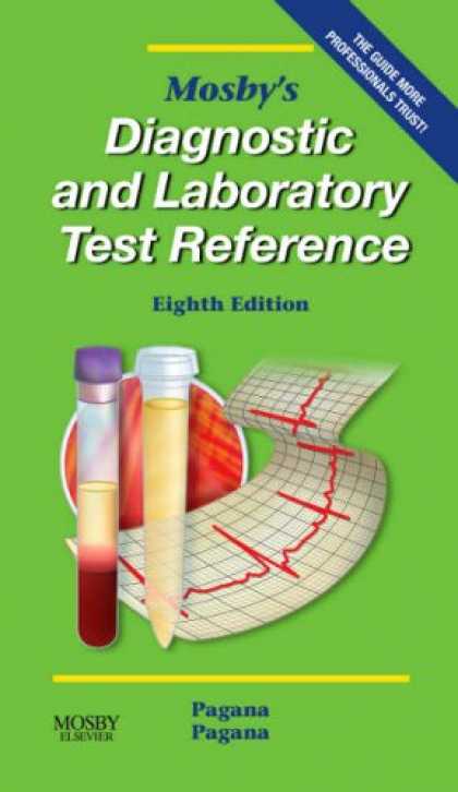 Bestsellers (2007) - Mosby's Diagnostic and Laboratory Test Reference by Kathleen Deska Pagana