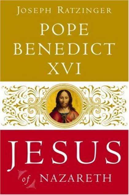 Bestsellers (2007) - Jesus of Nazareth by Pope Benedict XVI